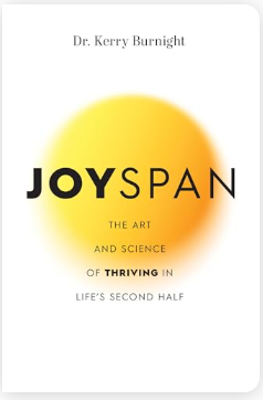 Reinventing Life After 50: A Review of Dr. Kerry Burnight’s Guide